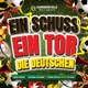 Ein Schuss ein Tor die Deutschen feat DJ Kasi Single