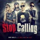 Stop Calling remix remix Single