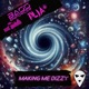 Making Me Dizzy feat Bass Enforcer PLJA Evil Shroom Single