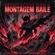 MONTAGEM BAILE Single