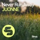 Never Run Away Single