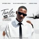 Tsala Tota feat Dutch Shaunmusiq La Ngwenya Single
