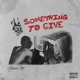 Something To Give Single