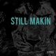 Still Makin Single