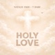 Holy Love Single