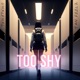 Too Shy Single