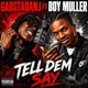 Tell Dem Say feat Boy Muller Single
