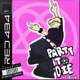 Party to Die