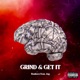 Grind Get It Single feat Jag Single