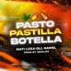 PERREO PASTO PASTILLA BOTELLA feat dllnawel Mati Loza Single