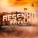 Resenha Na Favela feat Mc File da Vila Mc Kaup DJ FLS MC Mumuzinho nt MC Bruninho NT Mc Allanzinho MC Chefinho Mc Lebai Single