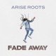 Fade Away Single