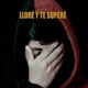 Lloré y Te Superé