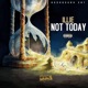Not Today Single