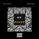 No Excuses feat Complex Azure Single
