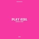 Play Girl Single