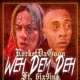 Weh Dem Deh feat 6ix9ine Chucky Beatz Single