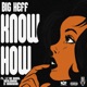 Know How feat LC Daghostrider Rootabang Yur Honor Single