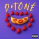 DeTONÉ Single