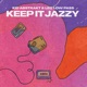 Keep It Jazzy feat Vsteeze Single