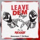 Leave Dem Boys Single
