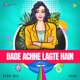 Bade Achhe Lagte Hain From Balika Badhu Afro Mix Single