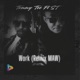 Work Remix Maw feat ST Single