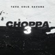 CHOPPA 3 feat Tava Savana Single