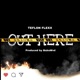 Out Here Single