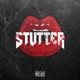 Stutter Single