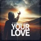 Your Love Single