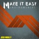 Make It Easy Instrumental Single