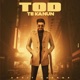 Tod te kanun Single