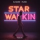 STAR WALKIN Techno Version Single