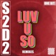 Luv U So Remixes EP