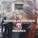 THUGS N DRUGS TEN10 Remix Single