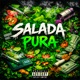 Salada Pura Single