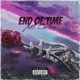 End Of Time feat KEENAN JOHNSON Drecyy Single