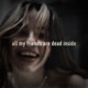 all my friends are dead inside Single