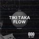 Tiki Taka Flow Single