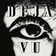 Déjà Vu Single
