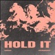 Hold It Single