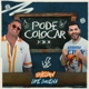 Pode Colocar Single