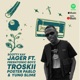 Jager feat Freshtonic Boyz Poster pablo Yung Slime Troskii Single