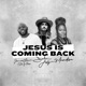 Jesus Is Coming Back feat Mandisa Jonathan Traylor Single