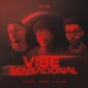 VIBE SENSACIONAL Single