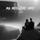 Ma meilleure amie Single