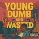 Young Dumb and Wasted Single