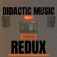 Didactic Music Vol 1 Redux