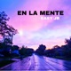 En La Mente Single
